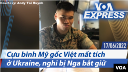 Ông Andy Huynh, 27 tuổi, ở Hartselle, Alabama, chiến binh tình nguyện, mất tích tại Ukraine. 