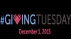 Hashtag#Ngày thứ Ba Trao tặng (#GivingTuesday) năm 2015. 