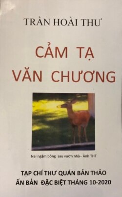 Cảm Tạ Văn Chương, hồi ức của Trần Hoài Thư – như một Di Chúc, dày 224 trang, được THT hoàn tất trong một thời gian kỷ lục sau 4 tháng bị tai biến mạch máu não (tháng 6/ 2020). Và là ấn bản đặc biệt của Thư Quán Bản Thảo Tháng 10 – 2020.