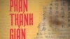 Sách mới: Phan Thanh Giản và vụ án ‘Phan Lâm mãi quốc, triều đình khí dân’